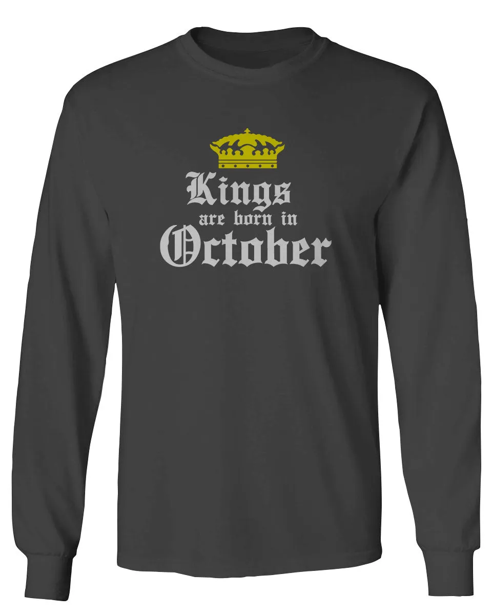The Best Birthday Gift Kings are Born in October mens Long sleeve t shirt